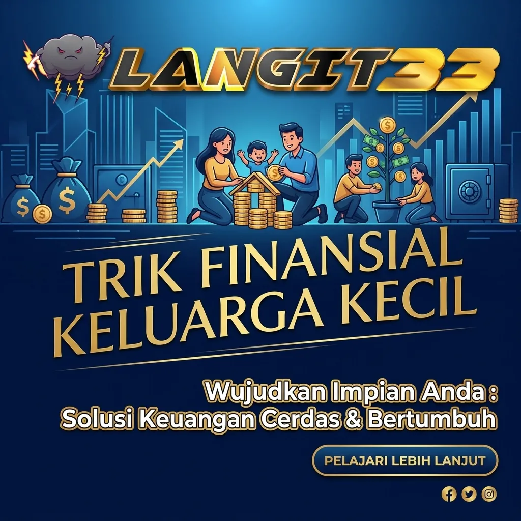 Langit33 Urus Perencanaan Tabungan Pendidikan Keluarga Kecil Anggaran Minimal